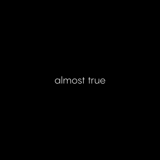 almost true T-SHIRT